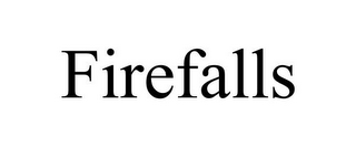 FIREFALLS