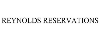 REYNOLDS RESERVATIONS