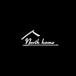 NORTH HOME