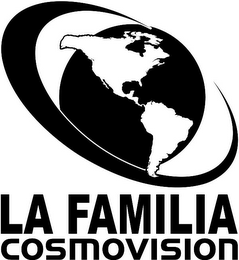 LA FAMILIA COSMOVISION