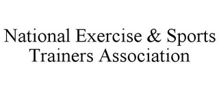 NATIONAL EXERCISE & SPORTS TRAINERS ASSOCIATION