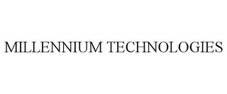 MILLENNIUM TECHNOLOGIES