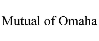 MUTUAL OF OMAHA