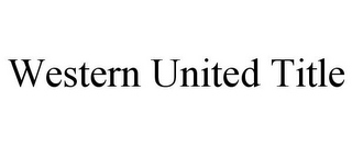 WESTERN UNITED TITLE