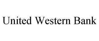 UNITED WESTERN BANK