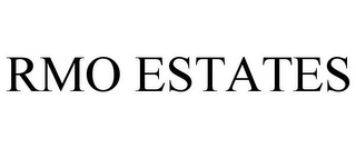 RMO ESTATES