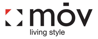 MOV LIVING STYLE