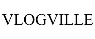 VLOGVILLE