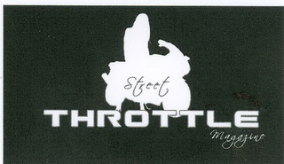 STREET THROTTLE MAGAZINE