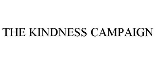 THE KINDNESS CAMPAIGN