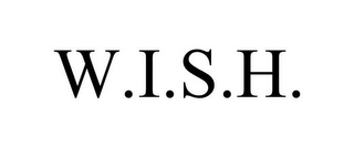 W.I.S.H.