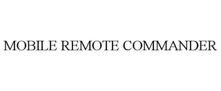 MOBILE REMOTE COMMANDER