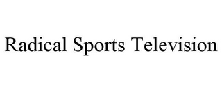 RADICAL SPORTS TELEVISION