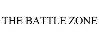 THE BATTLE ZONE