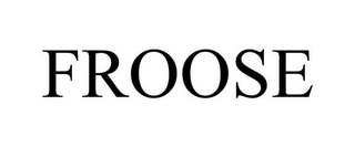 FROOSE