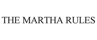 THE MARTHA RULES