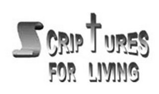 SCRIPTURES FOR LIVING