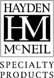 HAYDEN HM MCNEIL SPECIALTY PRODUCTS