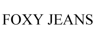 FOXY JEANS