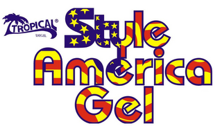 STYLE AMERICA GEL TROPICAL DEGIL