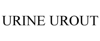 URINE UROUT