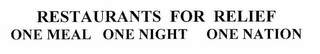 RESTAURANTS FOR RELIEF ONE MEAL ONE NIGHT ONE NATION