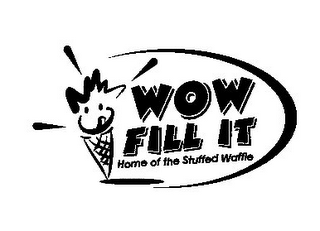 WOW FILL IT HOME OF THE STUFFED WAFFLE