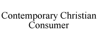 CONTEMPORARY CHRISTIAN CONSUMER