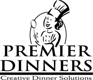 PREMIER DINNERS CREATIVE DINNER SOLUTIONS