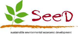 SEED SUSTAINABLE ENVIRONMENTAL ECONOMIC DEVELOPMENT