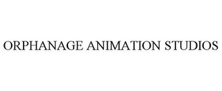 ORPHANAGE ANIMATION STUDIOS