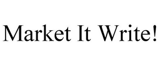 MARKET IT WRITE!