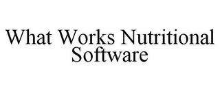 WHAT WORKS NUTRITIONAL SOFTWARE