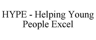 HYPE - HELPING YOUNG PEOPLE EXCEL