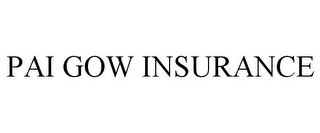 PAI GOW INSURANCE