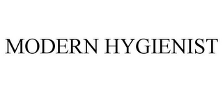 MODERN HYGIENIST