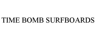 TIME BOMB SURFBOARDS