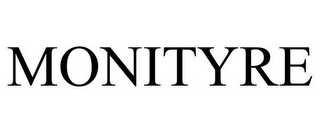MONITYRE