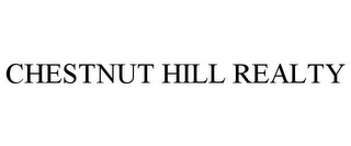 CHESTNUT HILL REALTY