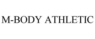 M-BODY ATHLETIC