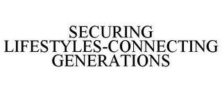 SECURING LIFESTYLES-CONNECTING GENERATIONS