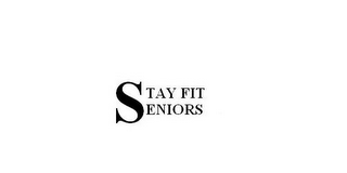 STAY FIT SENIORS