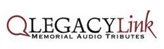 LEGACYLINK MEMORIAL AUDIO TRIBUTES