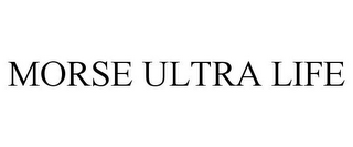 MORSE ULTRA LIFE