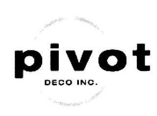 PIVOT DECO INC.