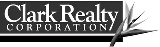 CLARK REALTY CORPORATION