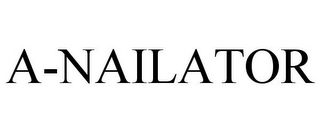A-NAILATOR