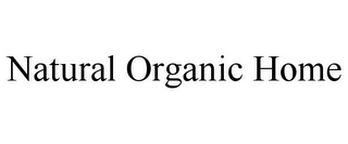 NATURAL ORGANIC HOME