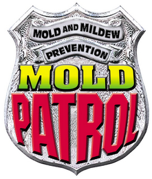 MOLD AND MILDEW PREVENTION MOLD PATROL