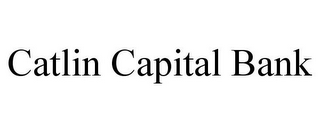 CATLIN CAPITAL BANK